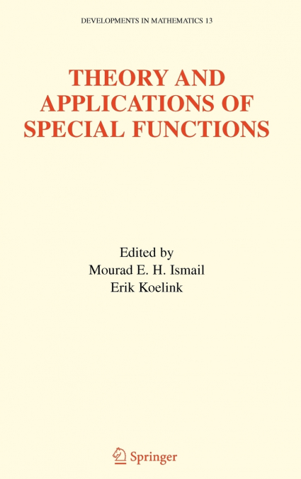 Theory and Applications of Special Functions