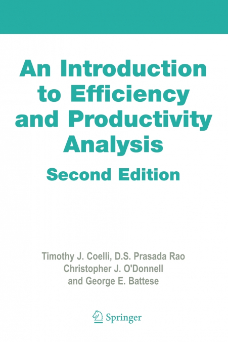 An Introduction to Efficiency and Productivity Analysis