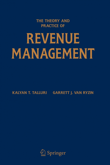 The Theory and Practice of Revenue Management