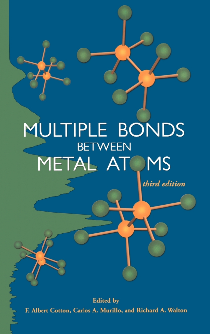 Multiple Bonds Between Metal Atoms