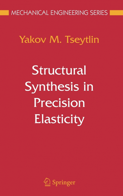 Structural Synthesis in Precision Elasticity