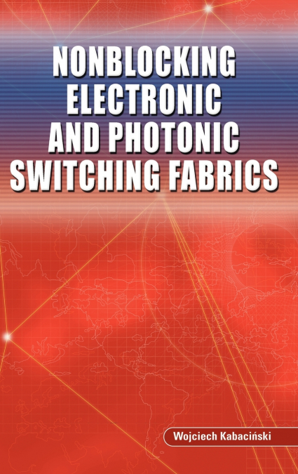 Nonblocking Electronic and Photonic Switching Fabrics