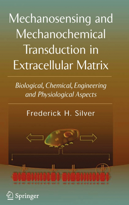 Mechanosensing and Mechanochemical Transduction in Extracellular Matrix