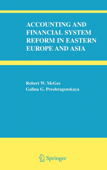 Accounting and Financial System Reform in Eastern Europe and Asia