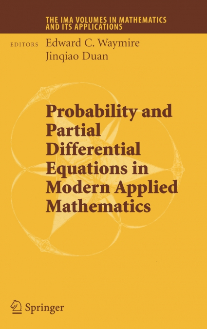 Probability and Partial Differential Equations in Modern Applied Mathematics