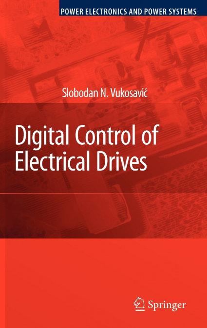 Digital Control of Electrical Drives