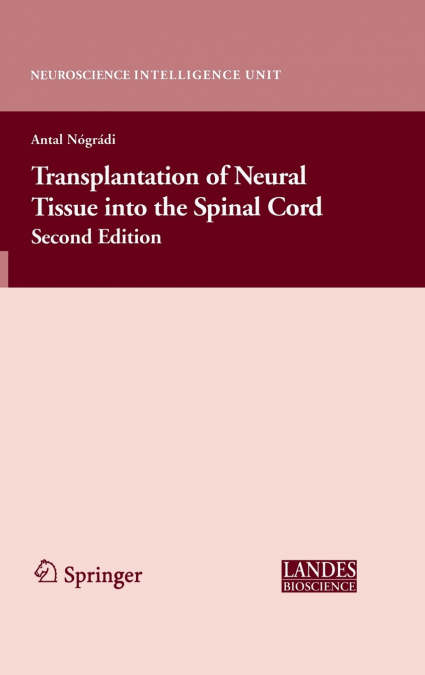 Transplantation of Neural Tissue Into the Spinal Cord