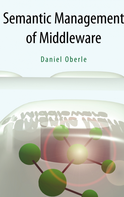 Semantic Management of Middleware