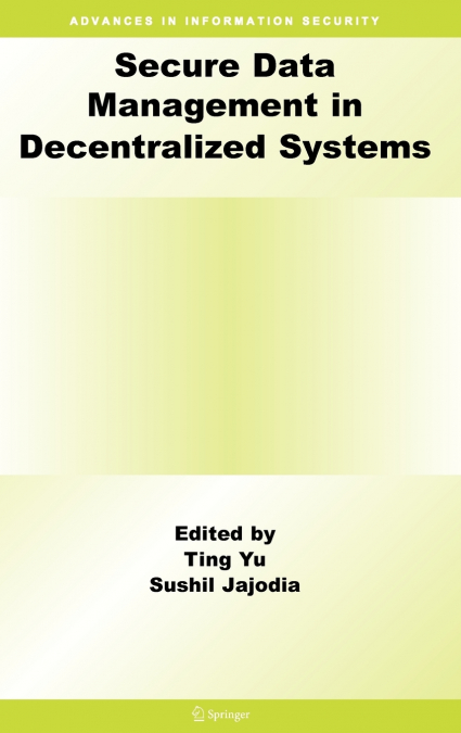 Secure Data Management in Decentralized Systems