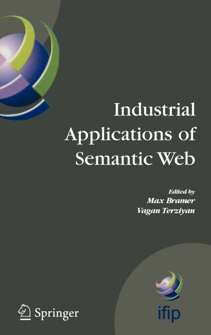 Industrial Applications of Semantic Web