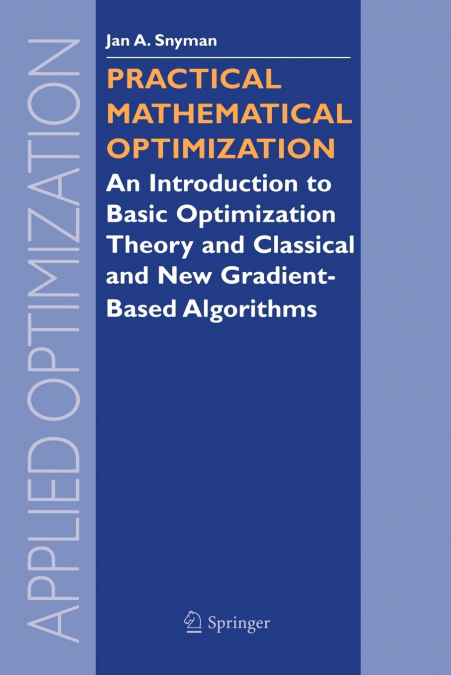 Practical Mathematical Optimization