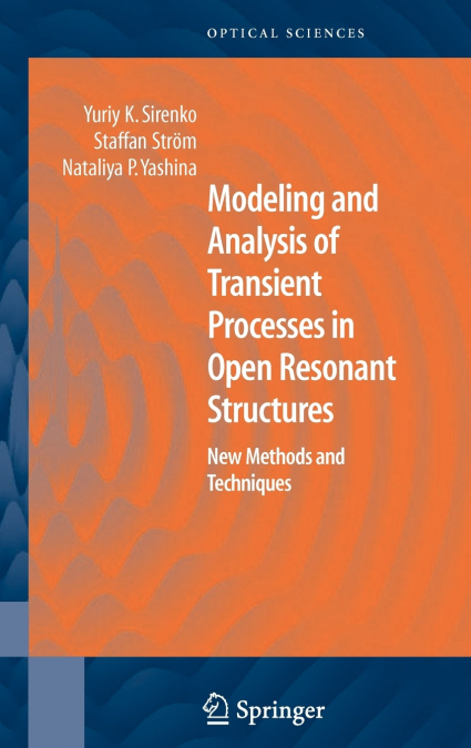Modeling and Analysis of Transient Processes in Open Resonant Structures
