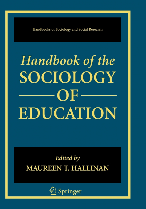 Handbook of the Sociology of Education