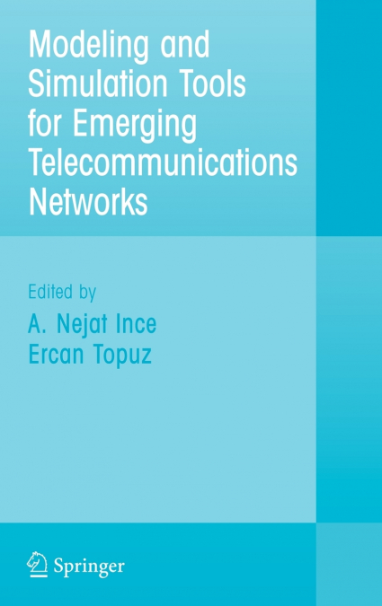 Modeling and Simulation Tools for Emerging Telecommunication Networks