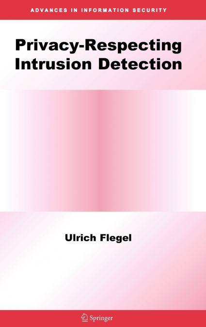 Privacy-Respecting Intrusion Detection