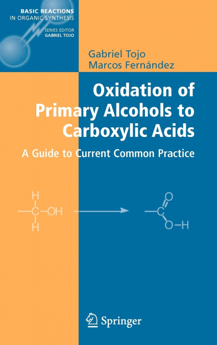 Oxidation of Primary Alcohols to Carboxylic Acids