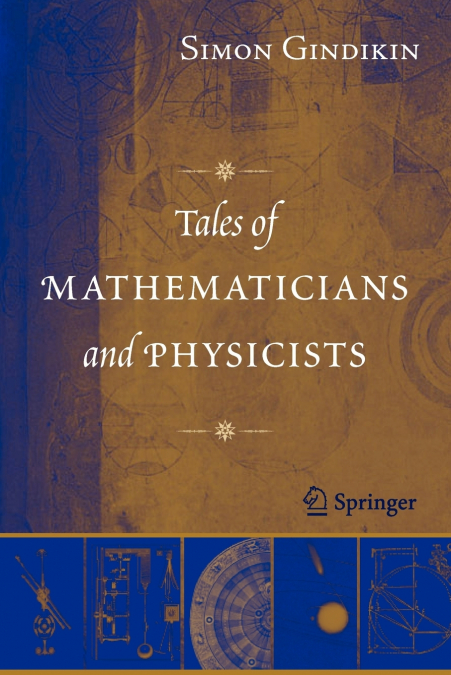 Tales of Mathematicians and Physicists