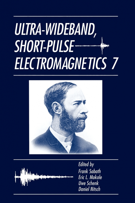 Ultra-Wideband, Short-Pulse Electromagnetics 7