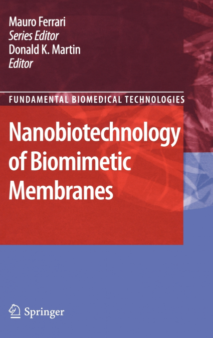 Nanobiotechnology of Biomimetic Membranes