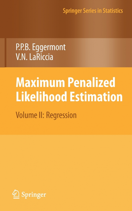 Maximum Penalized Likelihood Estimation
