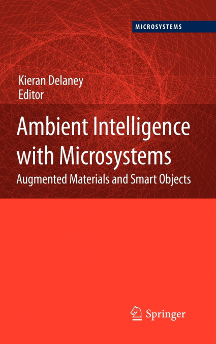 Ambient Intelligence with Microsystems