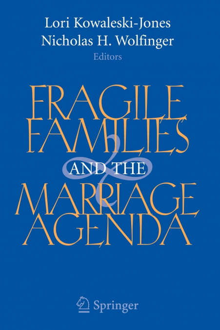 Fragile Families and the Marriage Agenda
