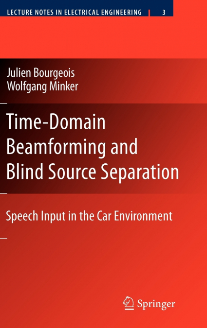 Time-Domain Beamforming and Blind Source Separation