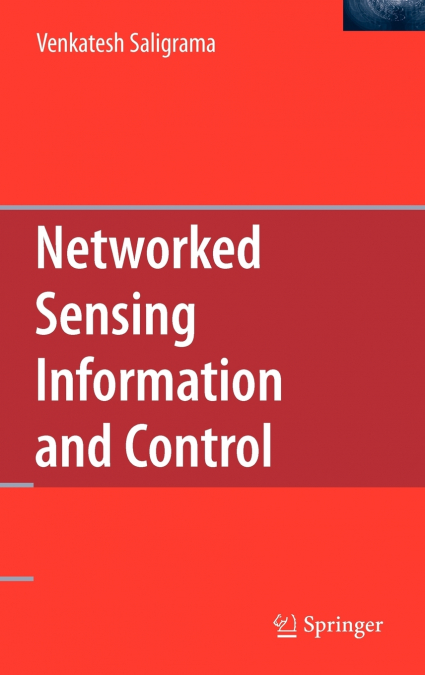 Networked Sensing Information and Control