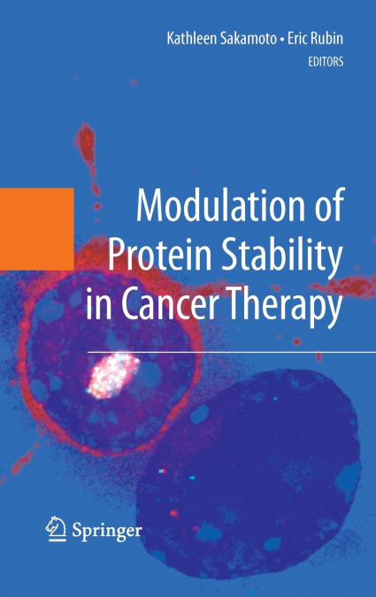 Modulation of Protein Stability in Cancer Therapy