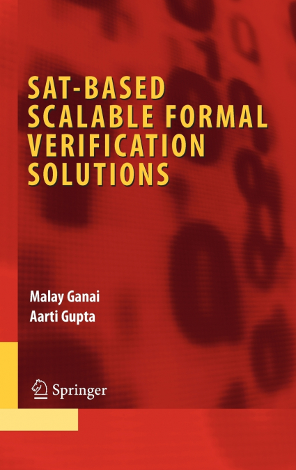 SAT-Based Scalable Formal Verification Solutions
