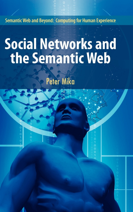 Social Networks and the Semantic Web