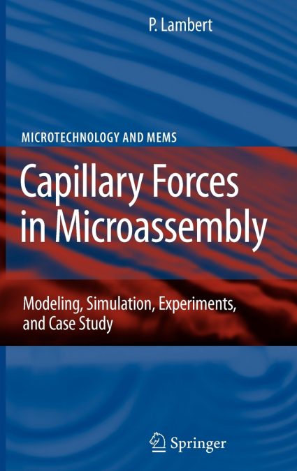 Capillary Forces in Microassembly