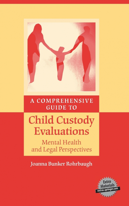 A Comprehensive Guide to Child Custody Evaluations