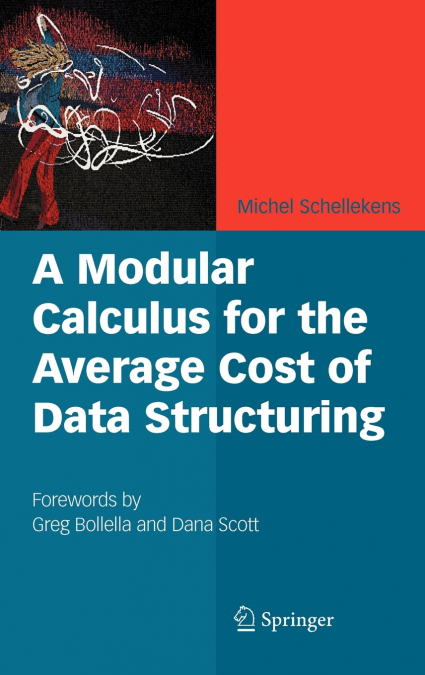 A Modular Calculus for the Average Cost of Data Structuring