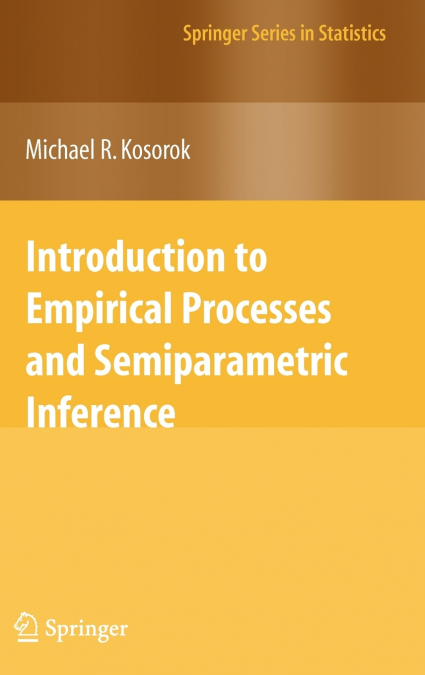 Introduction to Empirical Processes and Semiparametric Inference