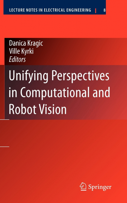 Unifying Perspectives in Computational and Robot Vision