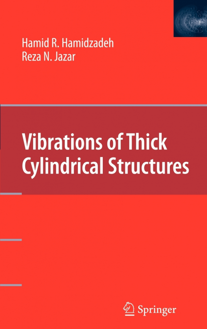 Vibrations of Thick Cylindrical Structures