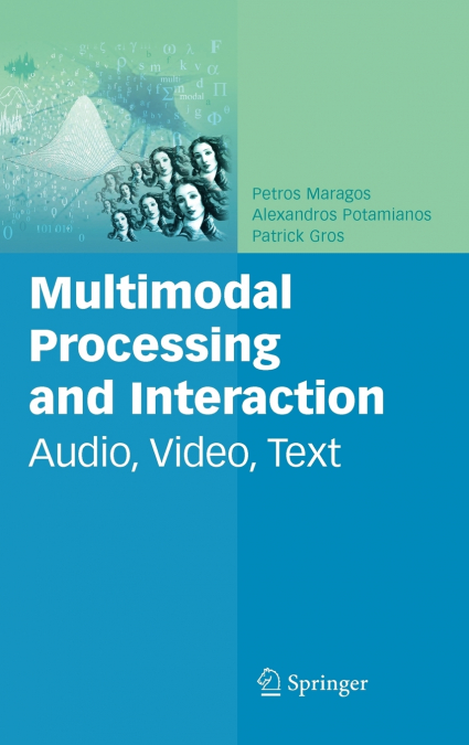 Multimodal Processing and Interaction