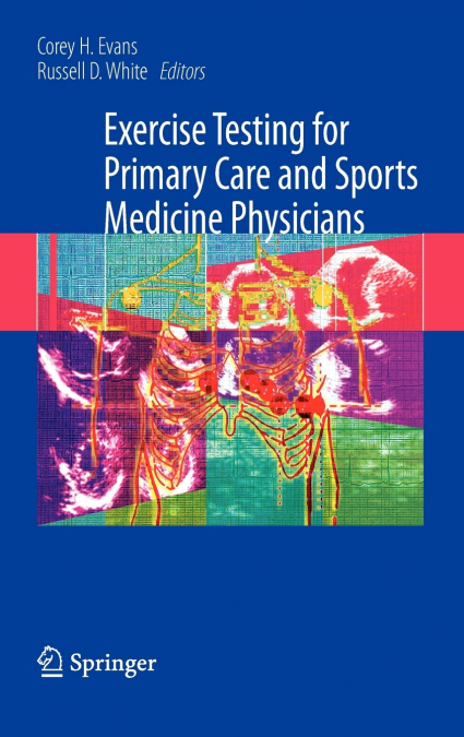 Exercise Testing for Primary Care and Sports Medicine Physicians