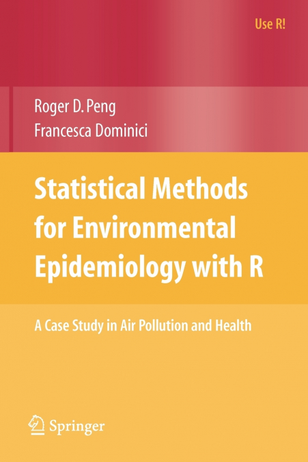 Statistical Methods for Environmental Epidemiology with R