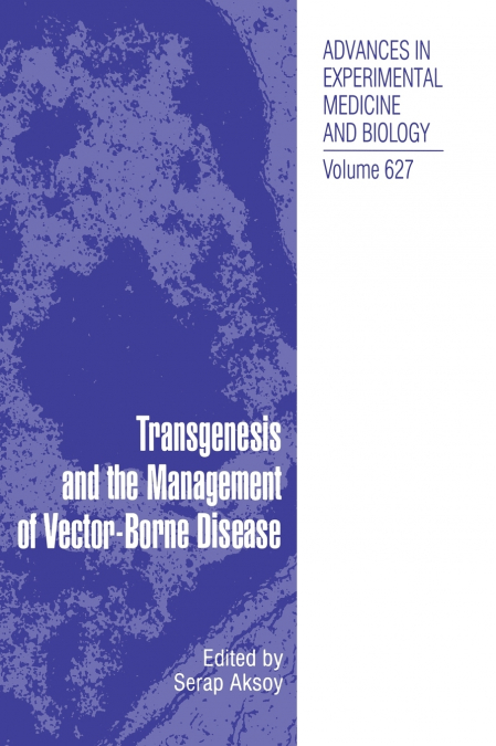 Transgenesis and the Management of Vector-Borne Disease