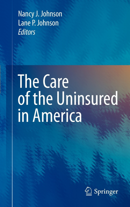 The Care of the Uninsured in America