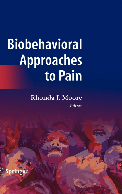 Biobehavioral Approaches to Pain
