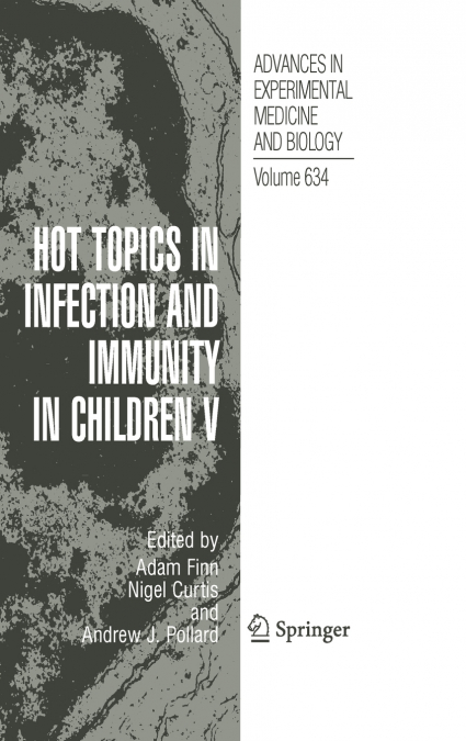 Hot Topics in Infection and Immunity in Children V