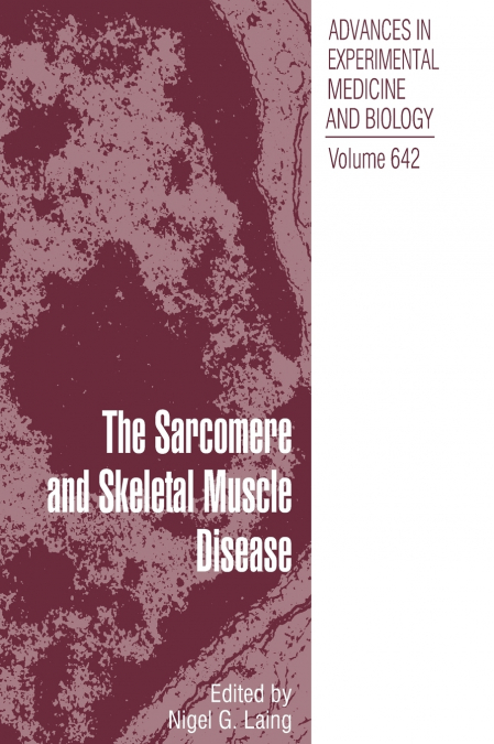 The Sarcomere and Skeletal Muscle Disease