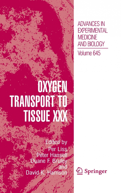 Oxygen Transport to Tissue XXX