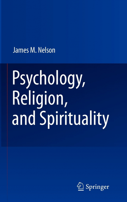 Psychology, Religion, and Spirituality