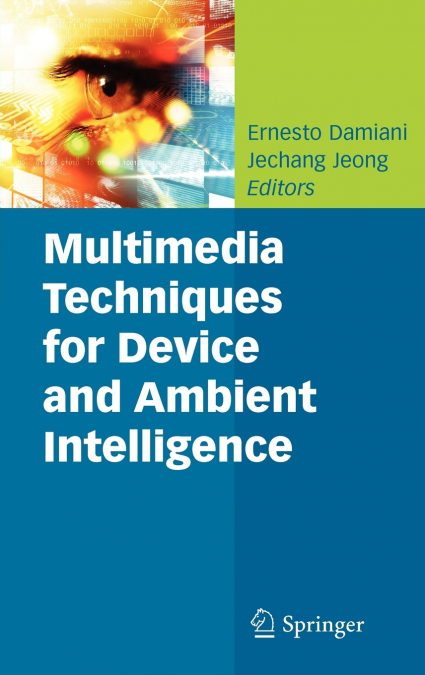 Multimedia Techniques for Device and Ambient Intelligence