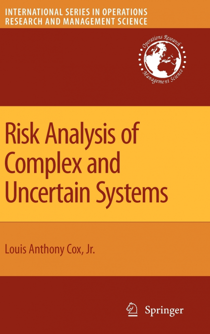 Risk Analysis of Complex and Uncertain Systems