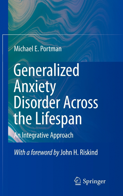 Generalized Anxiety Disorder Across the Lifespan